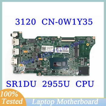 CN-0W1Y35 0W1Y35 W1Y35 עבור Dell 3120 עם SR1DU 2955U CPU 4GB Mainboard HM67 מחשב נייד לוח אם 100% מלא נבדק עובד טוב