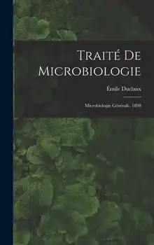 דה Microbiologie Microbiologie Générale. 1898 (כריכה קשה)