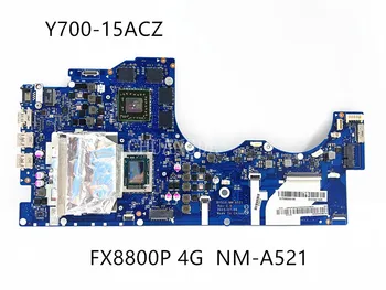 השתמשו NM-A521 לוח האם Lenovo Y700-15ACZ המחברת לוח אם מעבד FX-8800P R9 M385 4G DDR3 100% מבחן