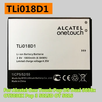 מקורי 1800mAh TLi018D1 סוללה עבור Alcatel one Touch פופ D5 כפול 5038x OT5038X פופ 3 5015D OT 5016 Bateria Batterij AKKU